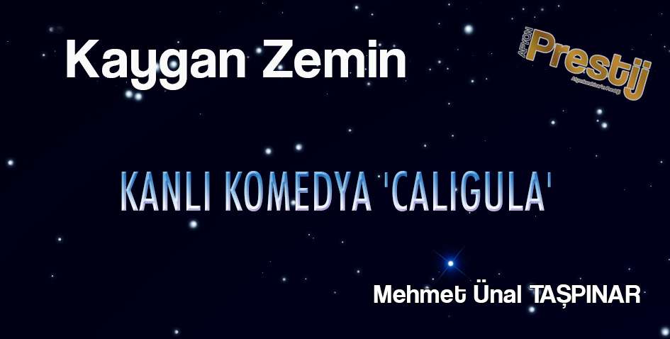 KANLI KOMEDYA ‘CALIGULA’