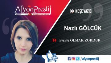 BABA OLMAK ZORDUR (21 Haziran 2020)