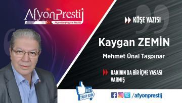 RAKININ DA BİR İÇME YASASI VARMIŞ